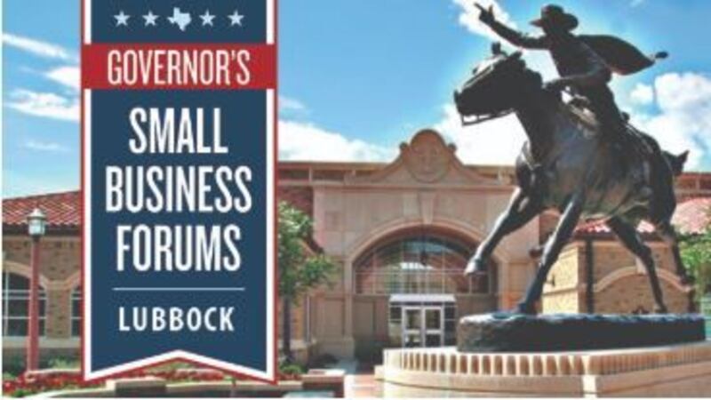 Governor Greg Abbott today announced a Small Business Forum on September 6th in Lubbock,...
